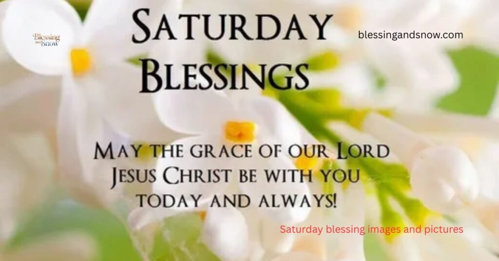 Saturday blessing images and pictures