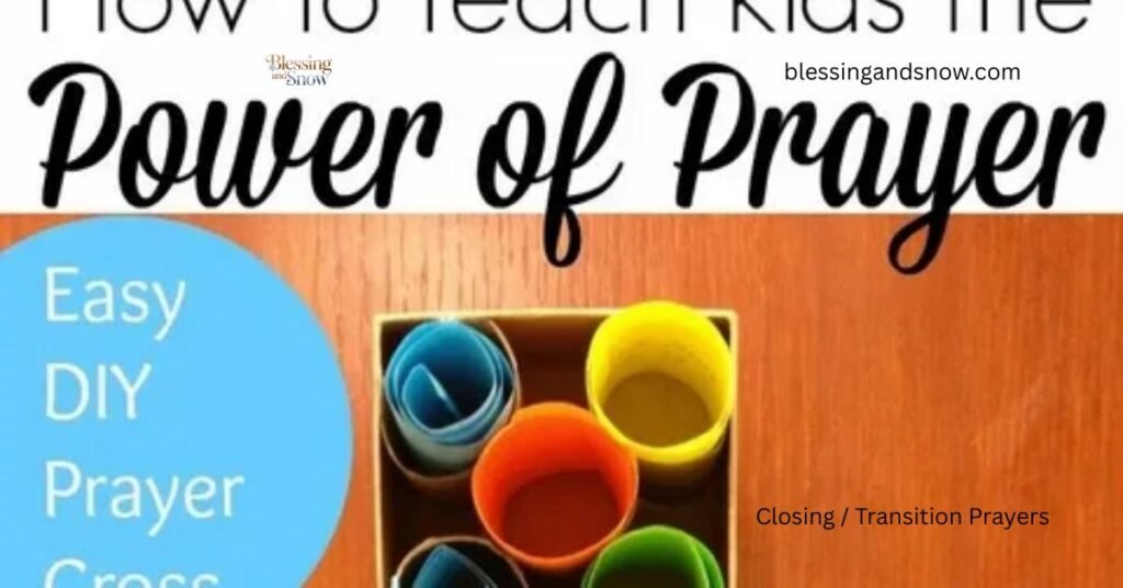 Closing / Transition Prayers