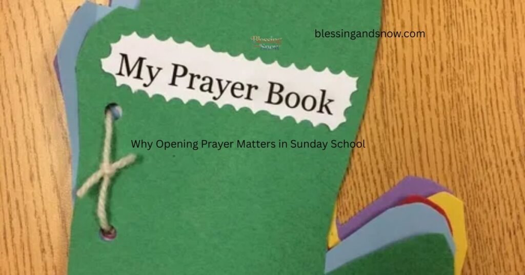 Why Opening Prayer Matters in Sunday School