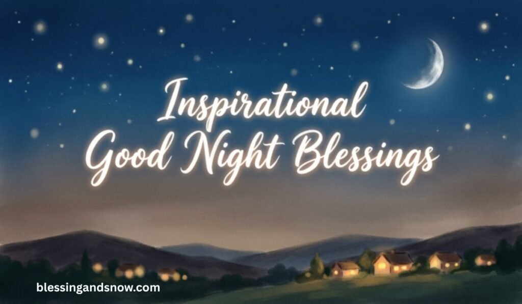 Inspirational Good Night Blessings