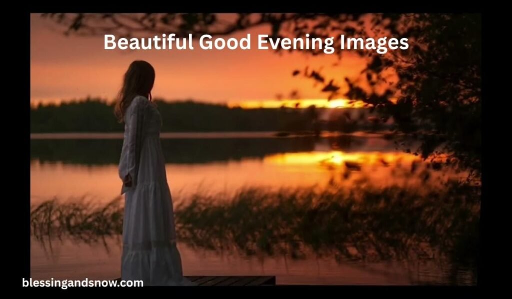 Beautiful Good Evening Images