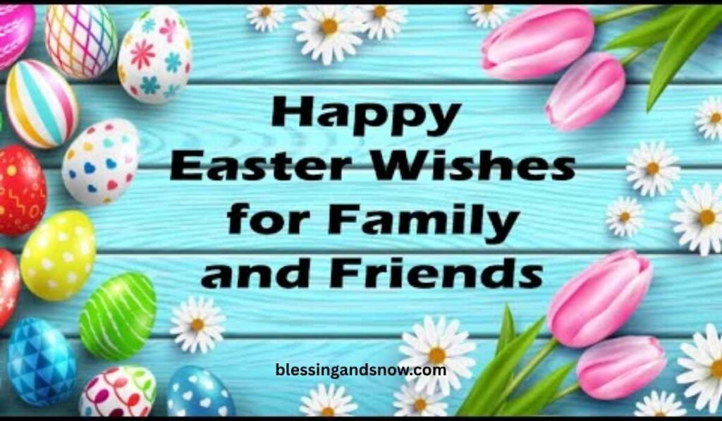 Cute Easter Wishes for Family and Friends