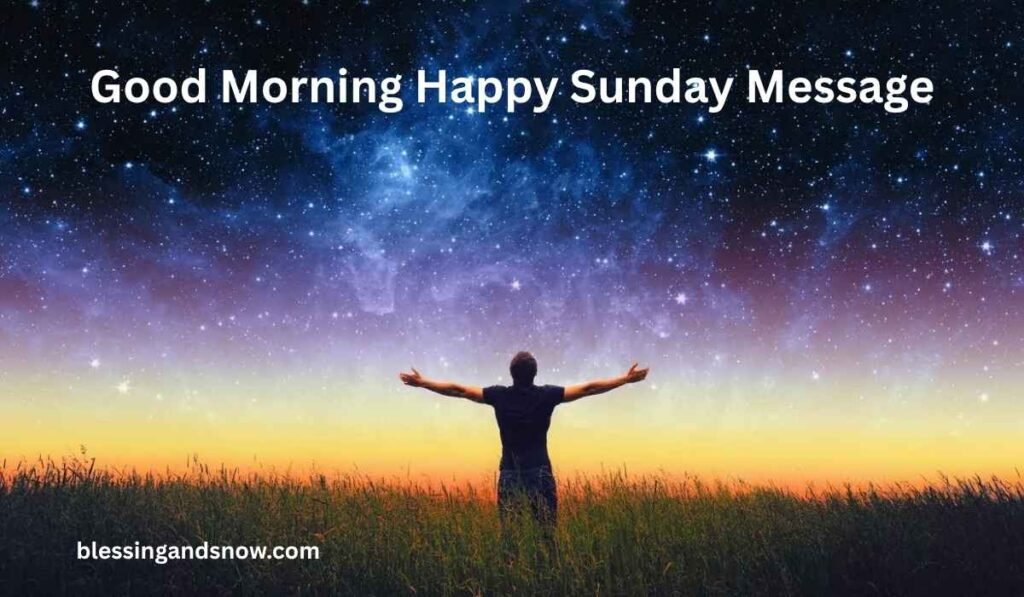 Good Morning Happy Sunday Message