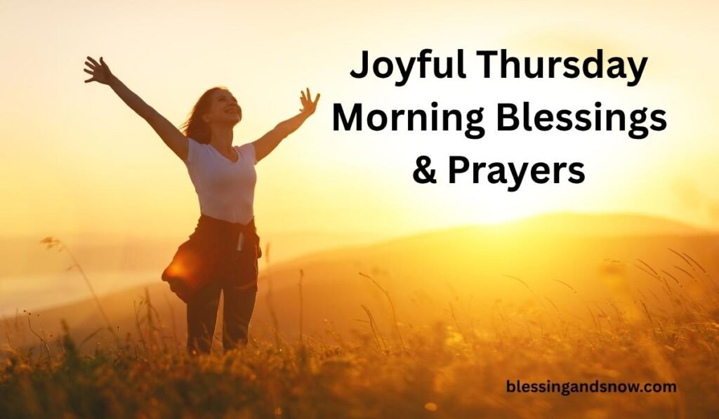 Joyful Thursday Morning Blessings & Prayers