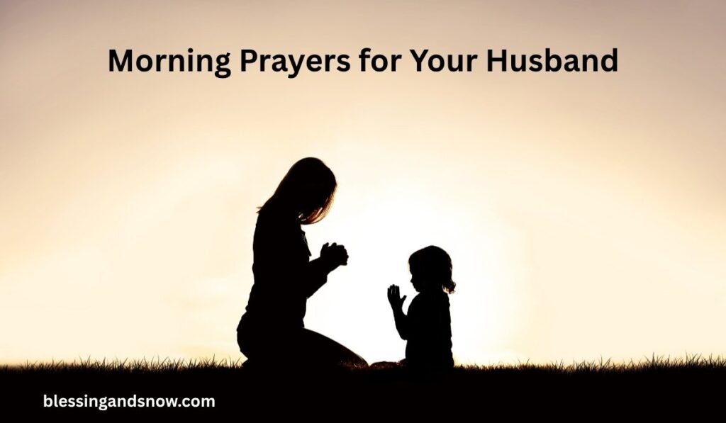 Morning Prayers for Your Husband