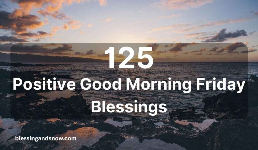 Positive Friday Morning Blessings