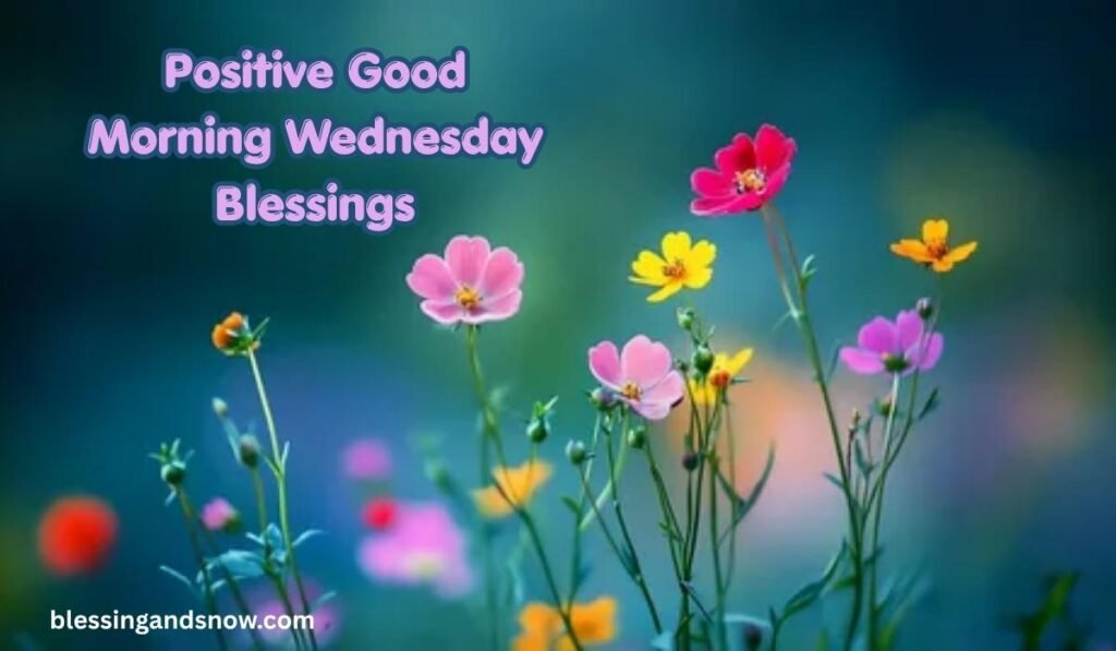 Positive Good Morning Wednesday Blessings