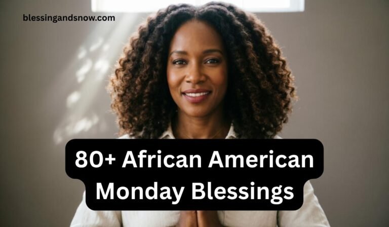 African American Monday Blessings