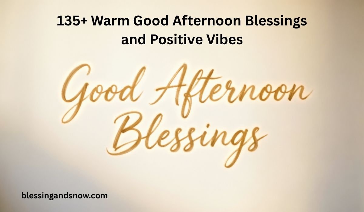 Good Afternoon Blessings