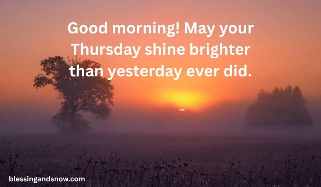 Good Morning Thursday Wishes