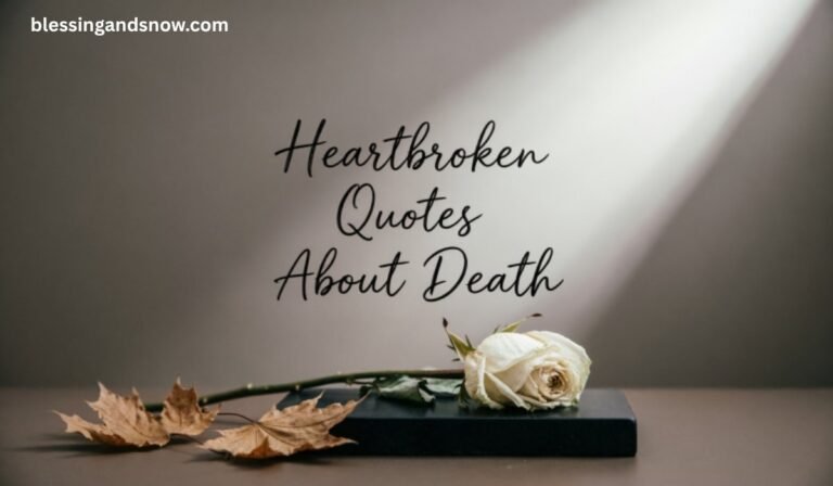 Heartbroken Quotes About Death