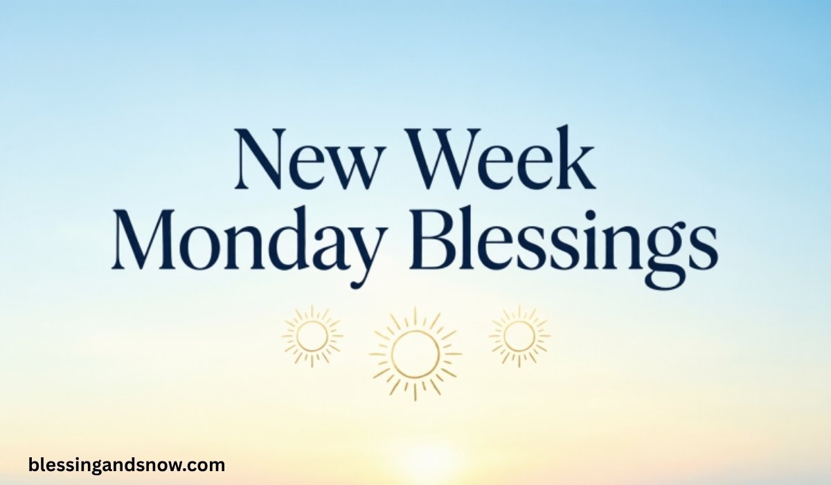 New Week Monday Blessings